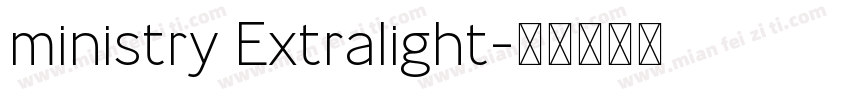 ministry Extralight字体转换